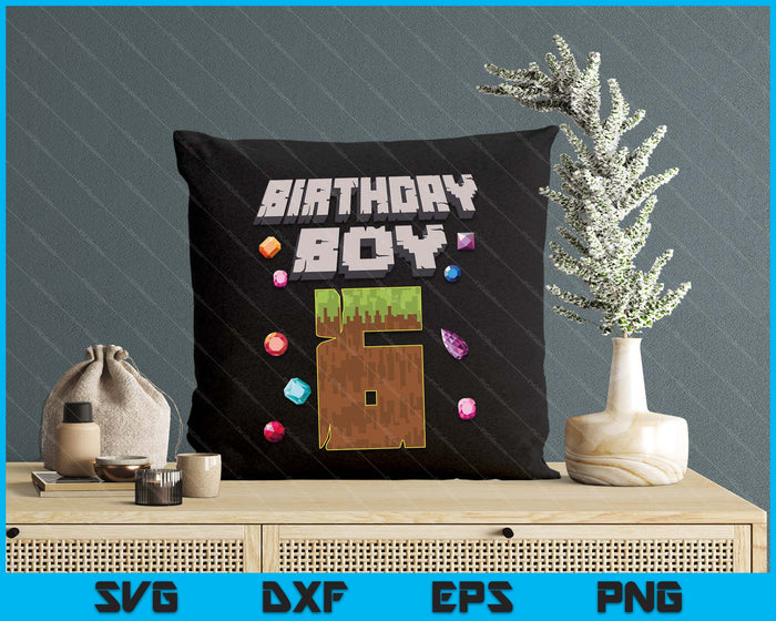 Kids 6th Birthday Boy 6 Video Gamer Pixel Number SVG PNG Digital Cutting File Kids 6th Birthday Boy 6 Video Gamer Pixel Number SVG PNG Digital Cutting File