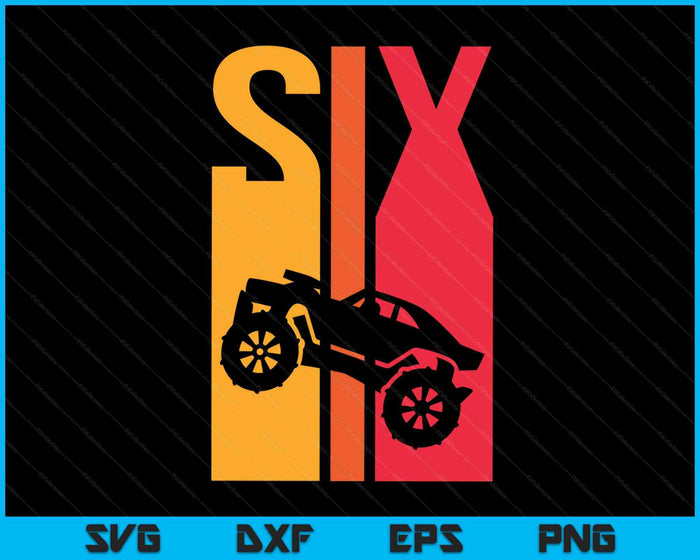 Kids 6th Birthday Retro Monster Truck SVG PNG Digital Cutting Files Kids 6th Birthday Retro Monster Truck SVG PNG Digital Cutting Files