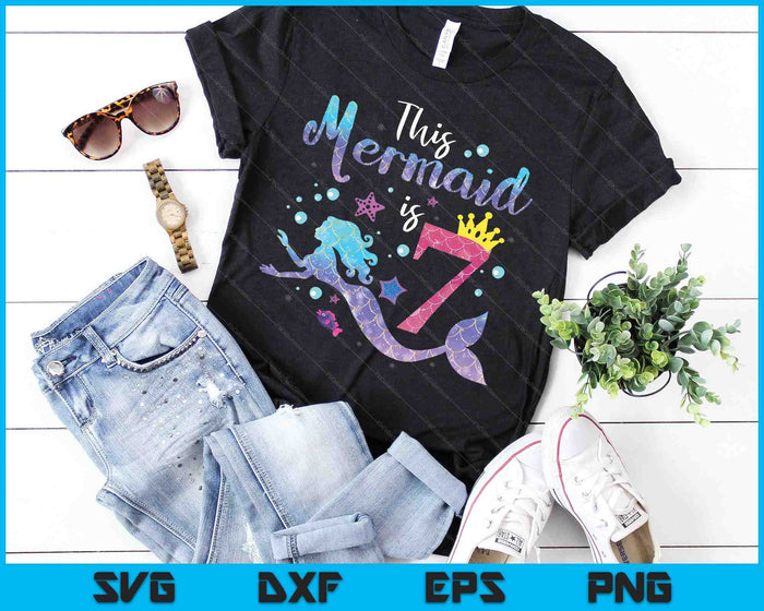 Kids 7 Year Old This Mermaid Is 7th Birthday Girl SVG PNG Digital Cutting Files Kids 7 Year Old This Mermaid Is 7th Birthday Girl SVG PNG Digital Cutting Files