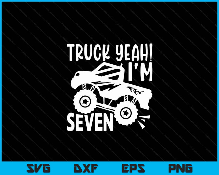 Kids 7th Birthday Gift Truck Yeah I'm Seven Joke Family SVG PNG Digital Printable Files Kids 7th Birthday Gift Truck Yeah I'm Seven Joke Family SVG PNG Digital Printable Files