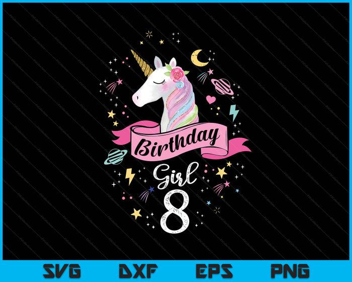 Kids 8 Year Old Girl Birthday Unicorn 8th Birthday SVG PNG Digital Printable Files Kids 8 Year Old Girl Birthday Unicorn 8th Birthday SVG PNG Digital Printable Files
