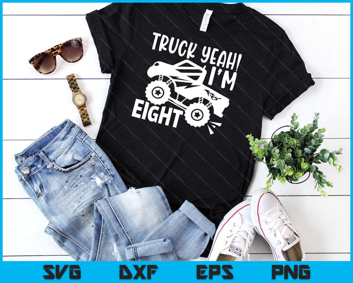 Kids 8th Birthday Truck Yeah I'm Eight Joke Family SVG PNG Digital Printable Files Kids 8th Birthday Truck Yeah I'm Eight Joke Family SVG PNG Digital Printable Files