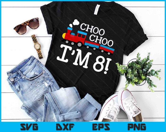 Kids 8th Birthday Boy Train Choo Choo I’m Eight SVG PNG Digital Cutting Files Kids 8th Birthday Boy Train Choo Choo I’m Eight SVG PNG Digital Cutting Files