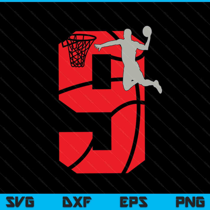 Kids 9 Year Old 9th Basketball Birthday Party Theme SVG PNG Cutting Printable Files Kids 9 Year Old 9th Basketball Birthday Party Theme SVG PNG Cutting Printable Files