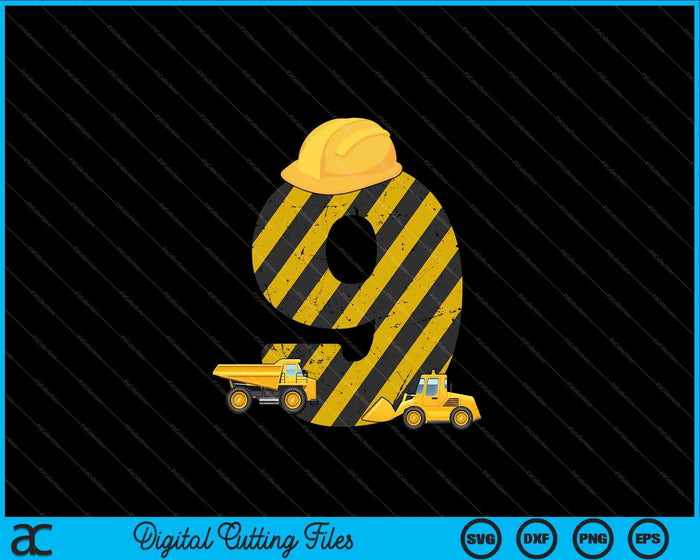 Kids 9th Birthday Digger 9 Years Builder Excavator SVG PNG Cutting Printable Files Kids 9th Birthday Digger 9 Years Builder Excavator SVG PNG Cutting Printable Files
