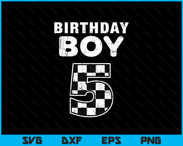 Kids Birthday Boy 5 Two Race Car 5th Birthday Racing Car Driver SVG PNG Digital Cutting Files Kids Birthday Boy 5 Two Race Car 5th Birthday Racing Car Driver SVG PNG Digital Cutting Files