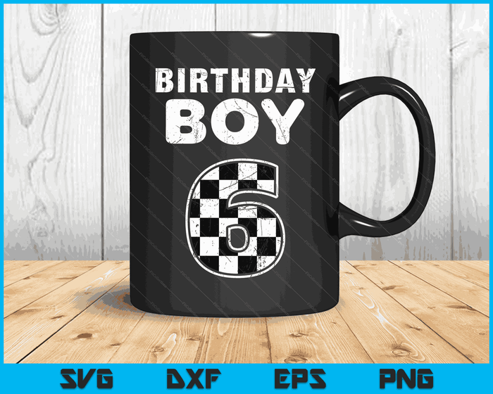 Kids Birthday Boy 6 Two Race Car 6th Birthday Racing Car Driver SVG PNG Digital Cutting Files Kids Birthday Boy 6 Two Race Car 6th Birthday Racing Car Driver SVG PNG Digital Cutting Files