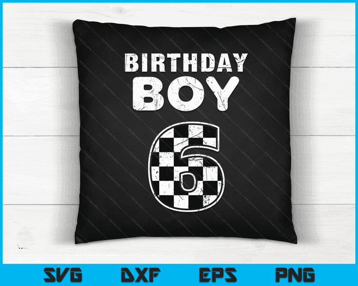 Kids Birthday Boy 6 Two Race Car 6th Birthday Racing Car Driver SVG PNG Digital Cutting Files Kids Birthday Boy 6 Two Race Car 6th Birthday Racing Car Driver SVG PNG Digital Cutting Files