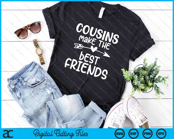 Kids Cousins Make the Best Friends Toddler Crew SVG PNG Cutting Printable Files Kids Cousins Make the Best Friends Toddler Crew SVG PNG Cutting Printable Files