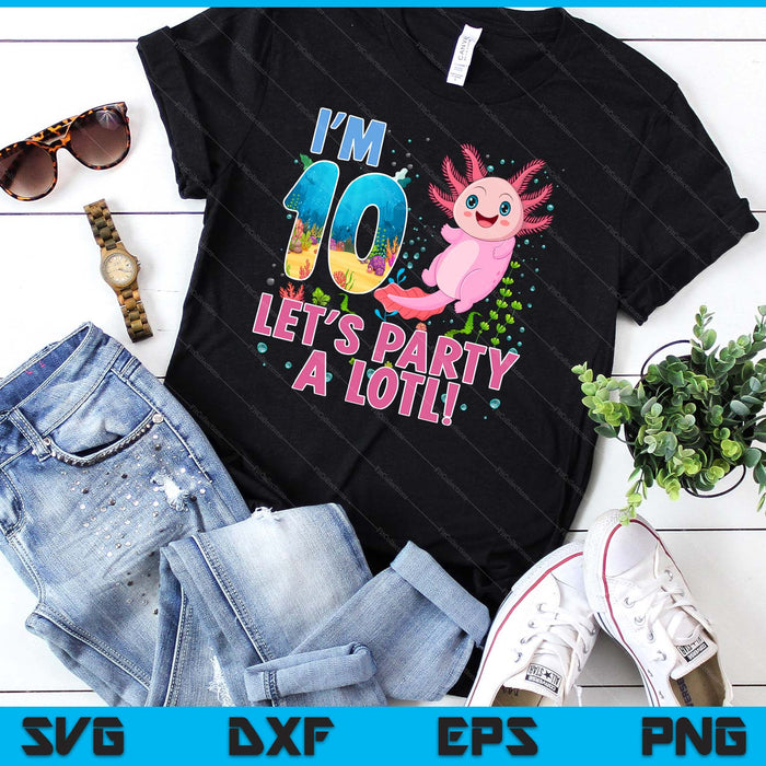 Kids Cute Axolotl Motif 10 year old Axolotl Lover 10th Birthday SVG PNG Digital Printable Files Kids Cute Axolotl Motif 10 year old Axolotl Lover 10th Birthday SVG PNG Digital Printable Files