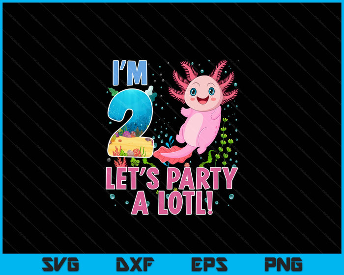 Kids Cute Axolotl Motif 2 year old Axolotl Lover 2nd Birthday SVG PNG Digital Cutting Files Kids Cute Axolotl Motif 2 year old Axolotl Lover 2nd Birthday SVG PNG Digital Cutting Files