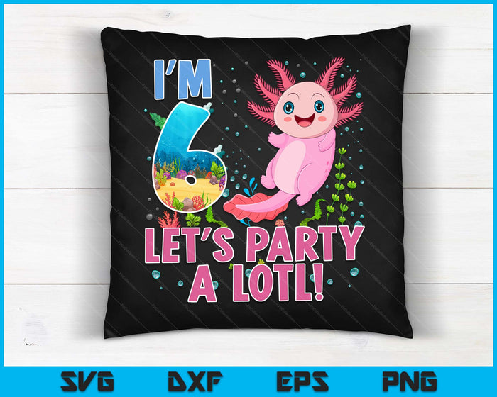 Kids Cute Axolotl Motif 6 year old Axolotl Lover 6th Birthday SVG PNG Digital Printable Files Kids Cute Axolotl Motif 6 year old Axolotl Lover 6th Birthday SVG PNG Digital Printable Files