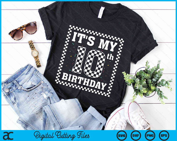 Kids It's My 10th Birthday Boy 10 Ten Racing Car Flag Race Car SVG PNG Digital Cutting File Kids It's My 10th Birthday Boy 10 Ten Racing Car Flag Race Car SVG PNG Digital Cutting File
