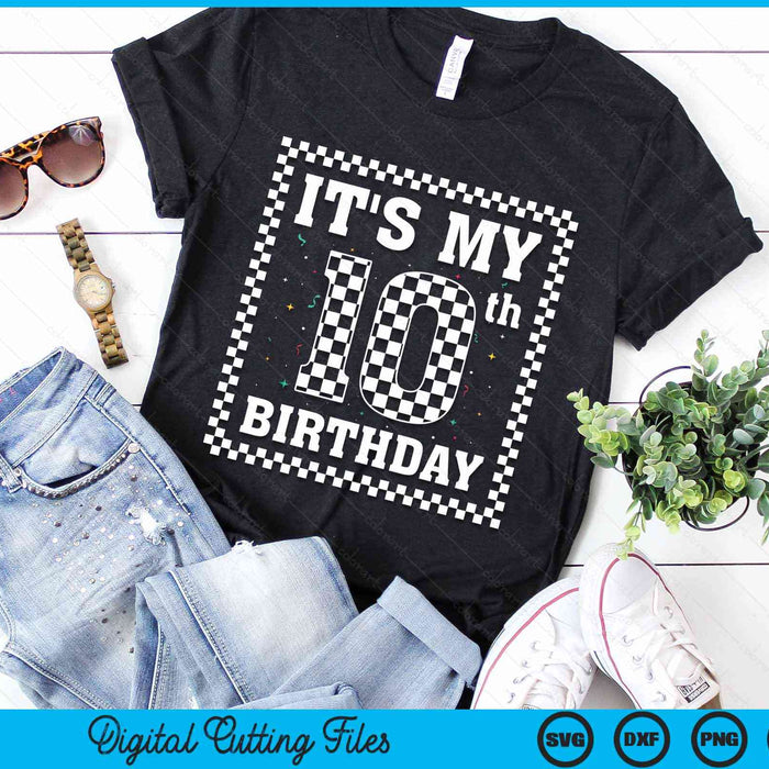 Kids It's My 10th Birthday Boy 10 Ten Racing Car Flag Race Car SVG PNG Digital Cutting File Kids It's My 10th Birthday Boy 10 Ten Racing Car Flag Race Car SVG PNG Digital Cutting File