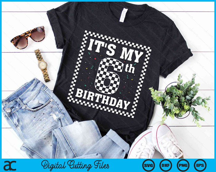 Kids It's My 6th Birthday Boy 6 Six Racing Car Flag Race Car SVG PNG Digital Cutting File Kids It's My 6th Birthday Boy 6 Six Racing Car Flag Race Car SVG PNG Digital Cutting File