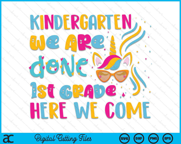 Kids Kindergarten Done 1st Grade Last Day Of School Graduation SVG PNG Digital Cutting Files
