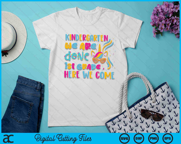 Kids Kindergarten Done 1st Grade Last Day Of School Graduation SVG PNG Digital Cutting Files