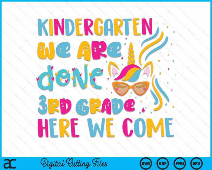 Kids Kindergarten Done 3rd Grade Last Day Of School Graduation SVG PNG Digital Cutting Files Kids Kindergarten Done 3rd Grade Last Day Of School Graduation SVG PNG Digital Cutting Files