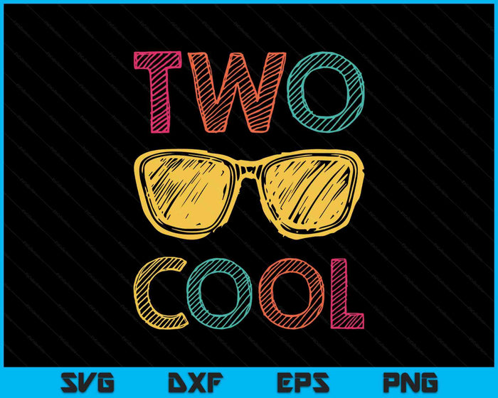 Kids Two Cool 2nd Birthday Gift 2 Year Old Boy Second Bday SVG PNG Digital Printable Files Kids Two Cool 2nd Birthday Gift 2 Year Old Boy Second Bday SVG PNG Digital Printable Files