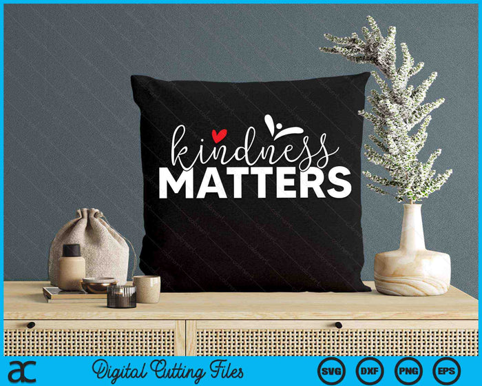 Kindness Matters Inclusion Parenting Education SVG PNG Digital Printable Files