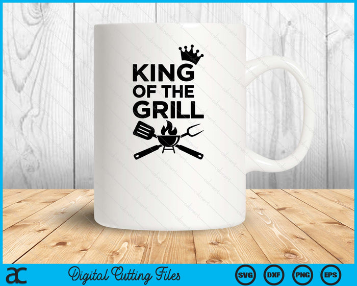 King Of The Grill BBQ SVG PNG Digital Printable Files King Of The Grill BBQ SVG PNG Digital Printable Files