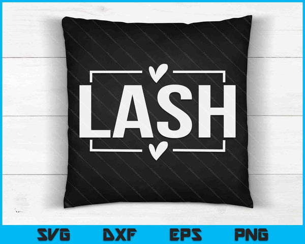 LASH Artist Lash Stylist Eyelash Technician Lash Tech SVG PNG Digital Cutting Files