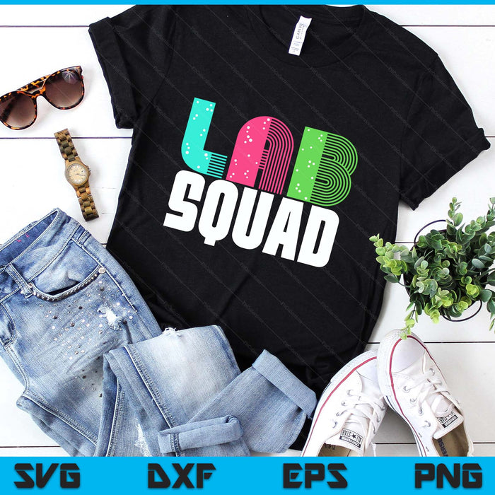Lab Squad Lab Tech Laboratory Assistant SVG PNG Digital Printable Files Lab Squad Lab Tech Laboratory Assistant SVG PNG Digital Printable Files
