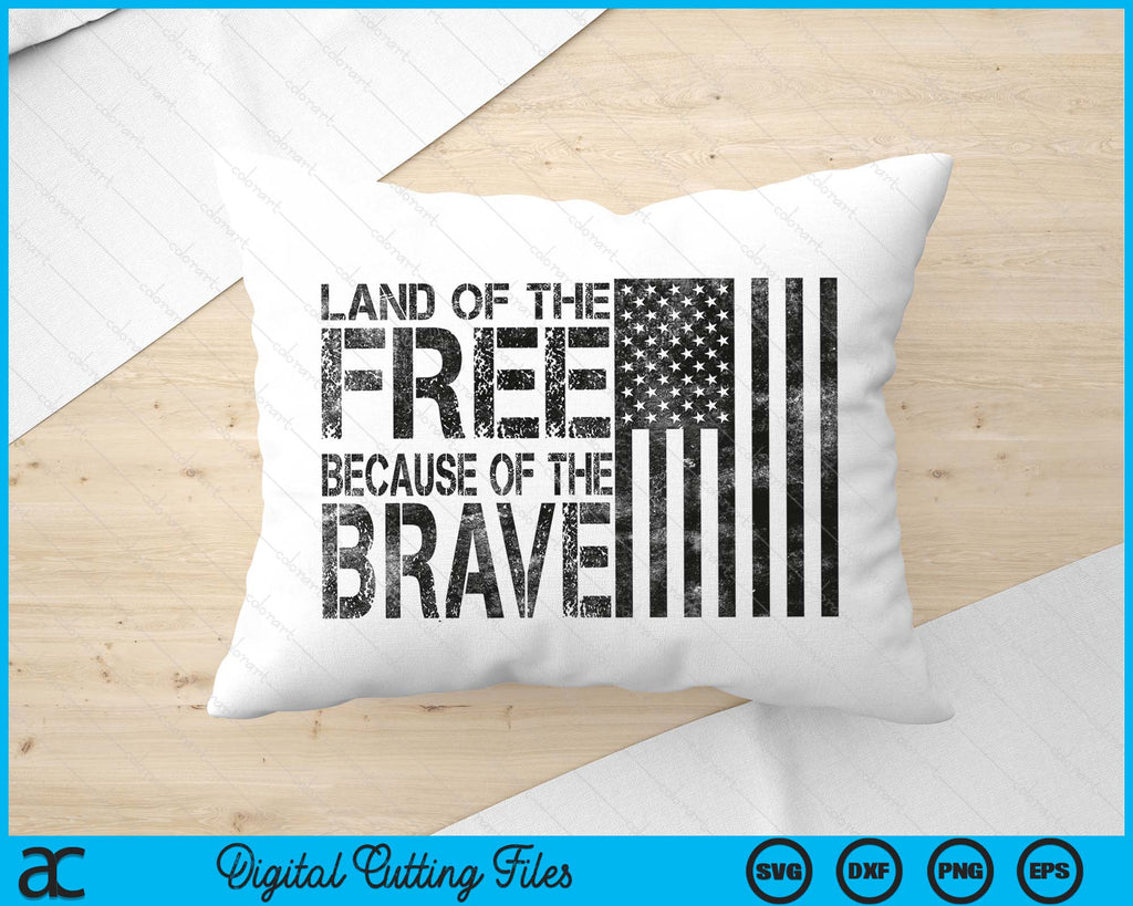 Land Of The Free, Because Of The Brave Memorial Day SVG Cutting Files ...