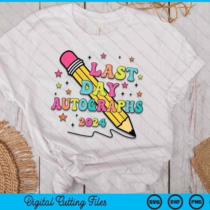 Last Day Autographs Last Day Of School Teacher Day Boy Girls SVG PNG Digital Cutting Files Last Day Autographs Last Day Of School Teacher Day Boy Girls SVG PNG Digital Cutting Files