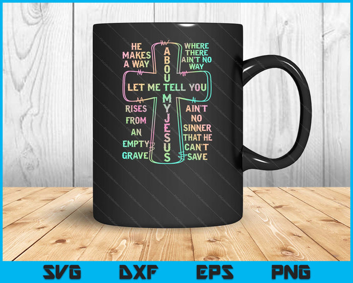 Let Me Tell You About My Jesus God Christian Religious SVG PNG Digital Printable Files Let Me Tell You About My Jesus God Christian Religious SVG PNG Digital Printable Files