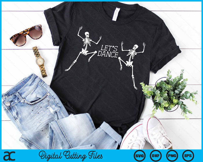 Let's Dance Skeleton Skull Dance of Death Funny Halloween SVG PNG Digital Cutting File Let's Dance Skeleton Skull Dance of Death Funny Halloween SVG PNG Digital Cutting File