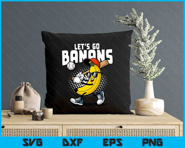 Let's Go Bananas Funny Banana Baseball Lover Banana SVG PNG Digital Printable Files