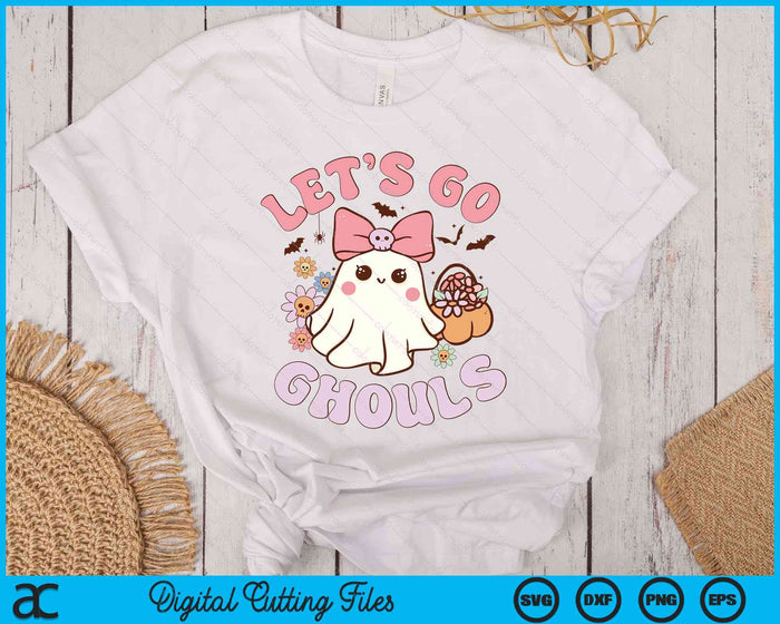 Let's Go Ghouls Cute Ghost Retro Halloween SVG PNG Digital Printable Files Let's Go Ghouls Cute Ghost Retro Halloween SVG PNG Digital Printable Files