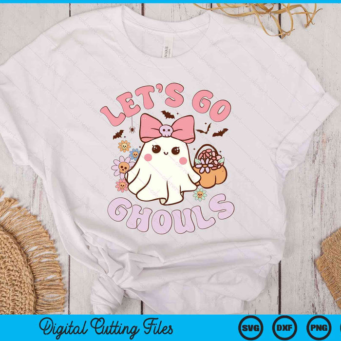 Let's Go Ghouls Cute Ghost Retro Halloween SVG PNG Digital Printable Files Let's Go Ghouls Cute Ghost Retro Halloween SVG PNG Digital Printable Files