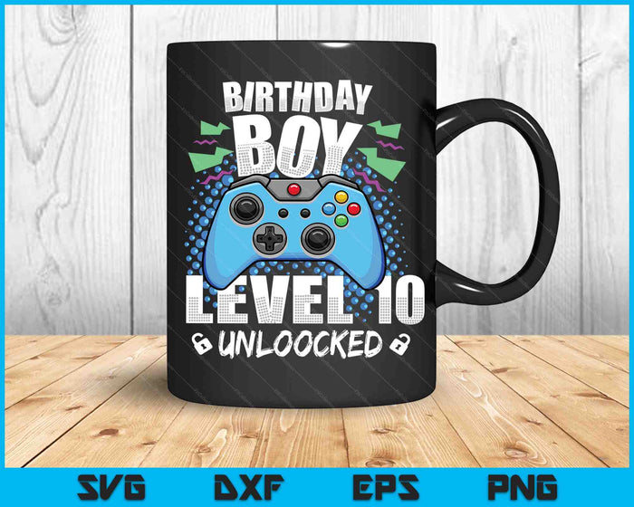Level 10 Unlocked Video Game 10th Birthday Gamer SVG PNG Digital Cutting Files