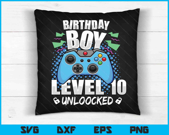 Level 10 Unlocked Video Game 10th Birthday Gamer SVG PNG Digital Cutting Files