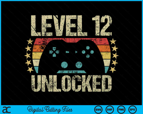 Level 12 Unlocked Gaming Vintage 12th Birthday SVG PNG Digital Cutting Files