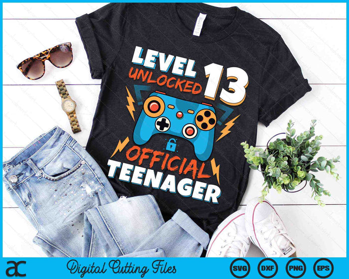Level 13 Unlocked Official Teenager Video Game 13th Birthday SVG PNG Digital Printable Files Level 13 Unlocked Official Teenager Video Game 13th Birthday SVG PNG Digital Printable Files
