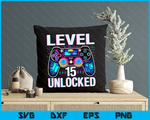 Level 15 Unlocked Funny Video Gamer Geek 15th Birthday SVG PNG Digital Printable Files