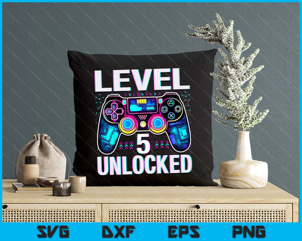 Level 5 Unlocked Funny Video Gamer Geek 5th Birthday SVG PNG Digital Printable Files