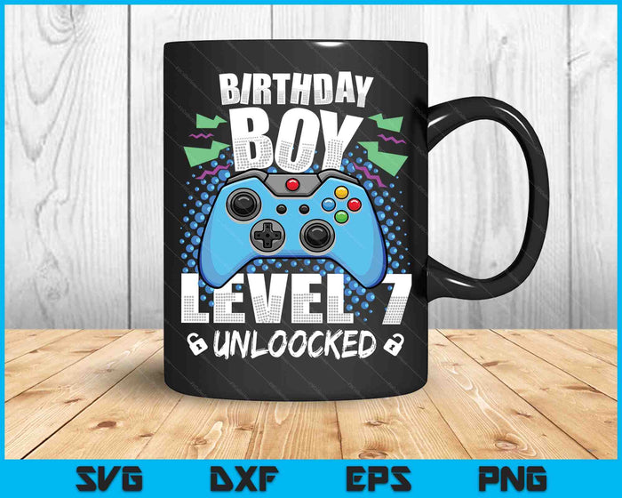 Level 7 Unlocked Video Game 7th Birthday Gamer SVG PNG Digital Cutting Files