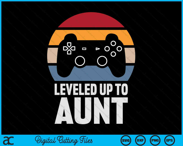 Leveled Up To Aunt Gift Gamer Gaming Pregnancy Announcement SVG PNG Digital Cutting Files Leveled Up To Aunt Gift Gamer Gaming Pregnancy Announcement SVG PNG Digital Cutting Files
