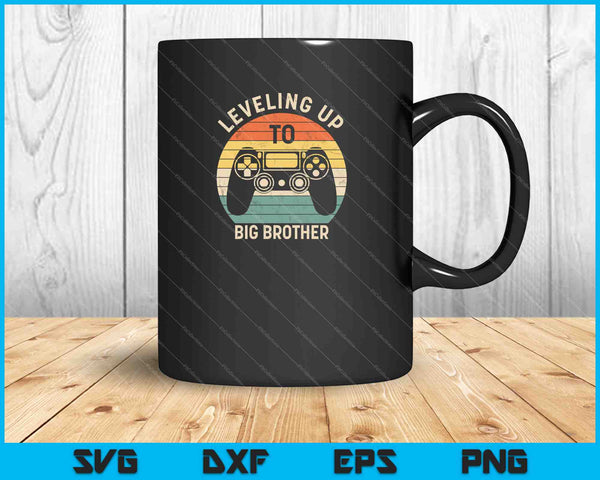 Leveling up to Big Brother SVG PNG Cutting Printable Files