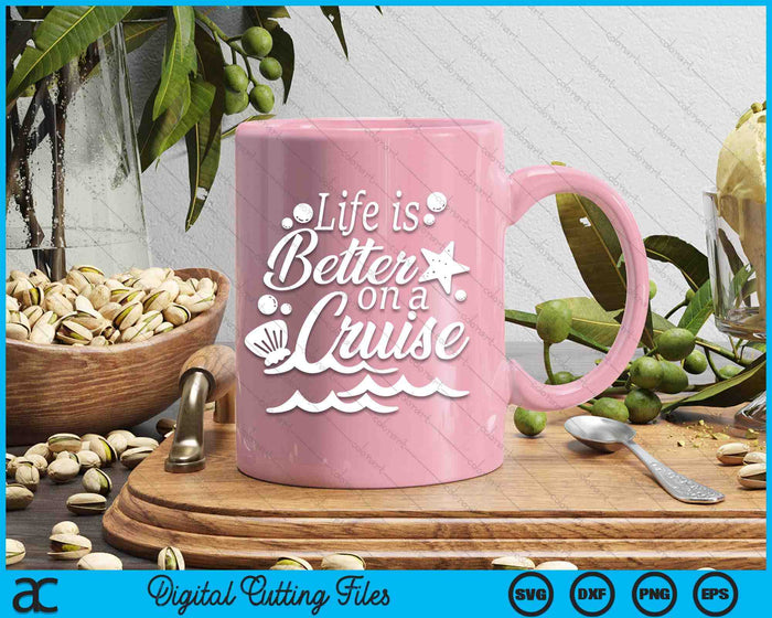 Life Is Better On A Cruise Men Women Kids Family Vacation SVG PNG Digital Printable Files Life Is Better On A Cruise Men Women Kids Family Vacation SVG PNG Digital Printable Files