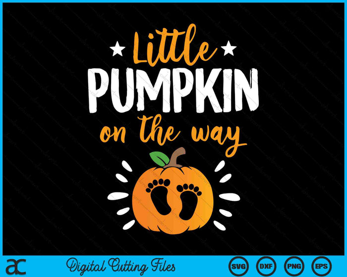 Little Pumpkin On The Way Pregnancy Announcement Halloween SVG PNG Digital Cutting Files Little Pumpkin On The Way Pregnancy Announcement Halloween SVG PNG Digital Cutting Files
