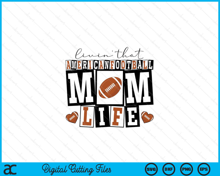 Livin' That  Retro American Football Mom SVG PNG Digital Printable Files Livin' That  Retro American Football Mom SVG PNG Digital Printable Files
