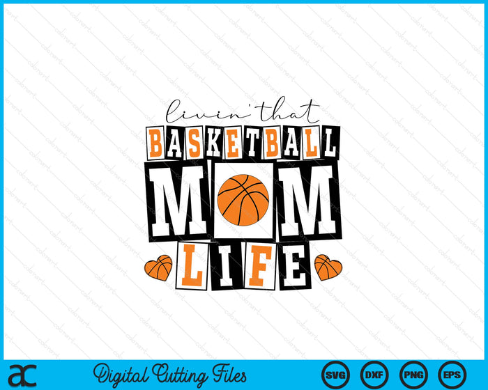 Livin' That  Retro Basketball Mom SVG PNG Digital Printable Files Livin' That  Retro Basketball Mom SVG PNG Digital Printable Files
