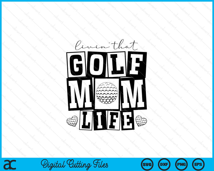 Livin' That  Retro Golf Mom SVG PNG Digital Printable Files Livin' That  Retro Golf Mom SVG PNG Digital Printable Files