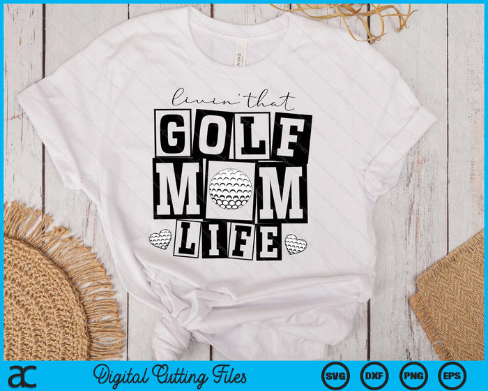 Livin' That  Retro Golf Mom SVG PNG Digital Printable Files Livin' That  Retro Golf Mom SVG PNG Digital Printable Files