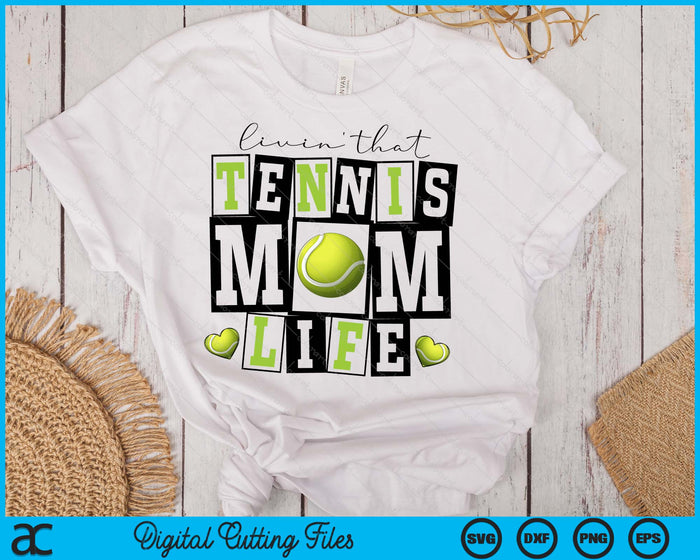 Livin' That  Retro Tennis Mom SVG PNG Digital Printable Files Livin' That  Retro Tennis Mom SVG PNG Digital Printable Files
